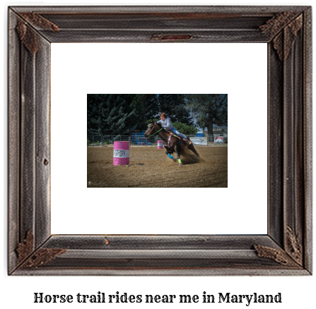 horse trail rides near me Maryland